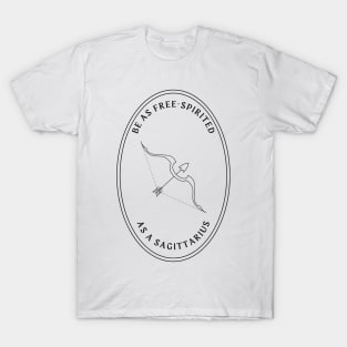 Be as free-spirited as a sagittarius mystical astrology T-Shirt